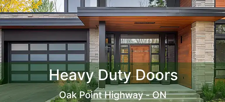  Heavy Duty Doors Oak Point Highway - ON