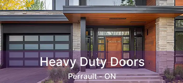  Heavy Duty Doors Perrault - ON