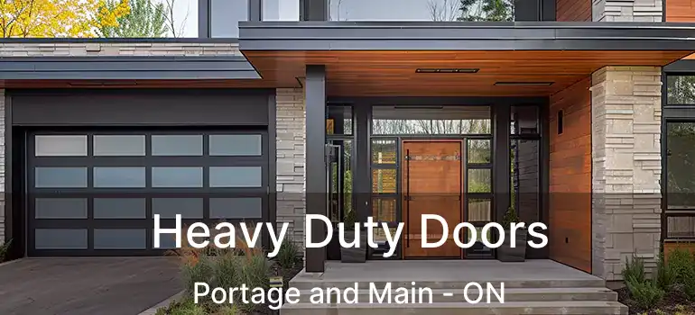  Heavy Duty Doors Portage and Main - ON