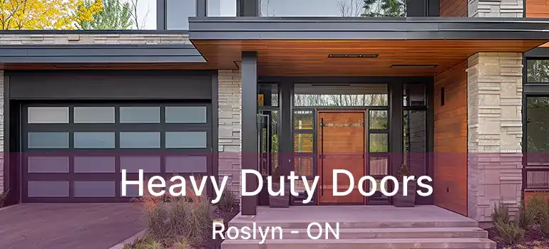  Heavy Duty Doors Roslyn - ON