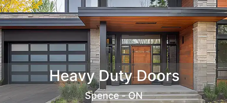  Heavy Duty Doors Spence - ON