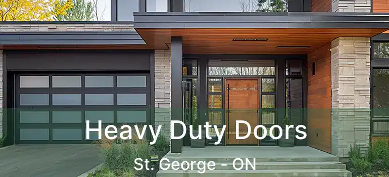  Heavy Duty Doors St. George - ON