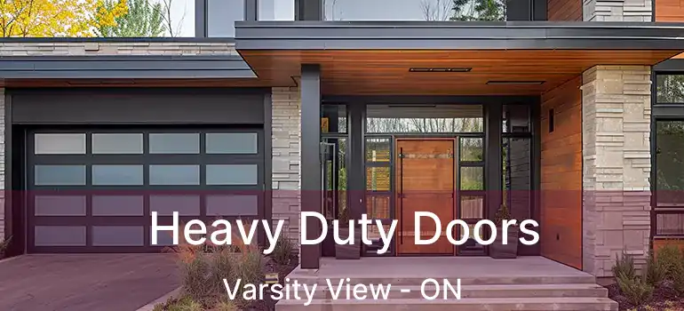  Heavy Duty Doors Varsity View - ON