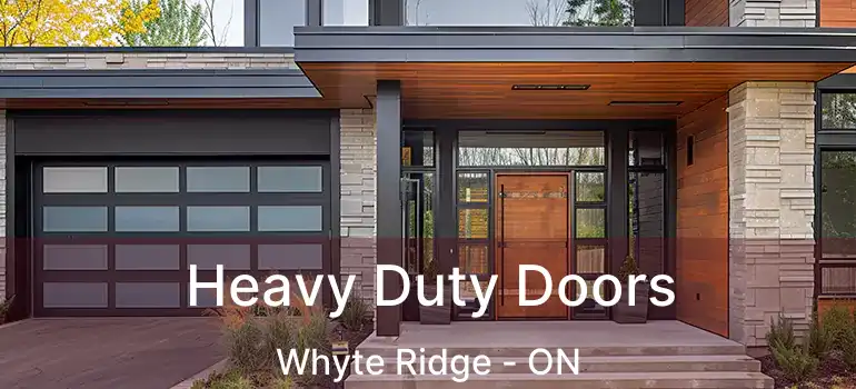  Heavy Duty Doors Whyte Ridge - ON