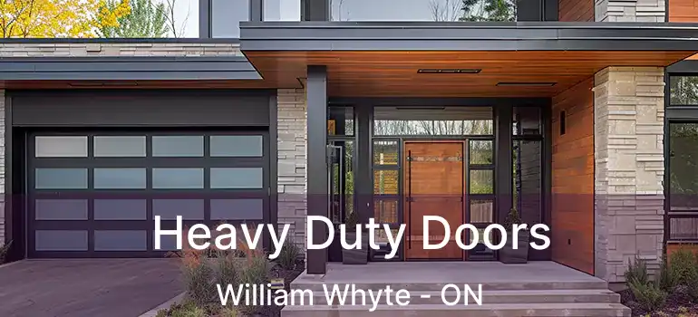  Heavy Duty Doors William Whyte - ON
