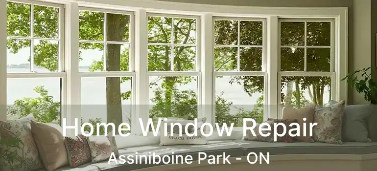  Home Window Repair Assiniboine Park - ON