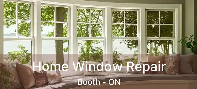  Home Window Repair Booth - ON