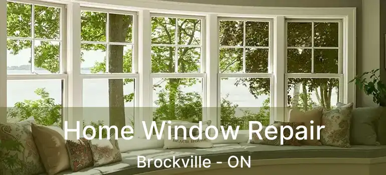  Home Window Repair Brockville - ON
