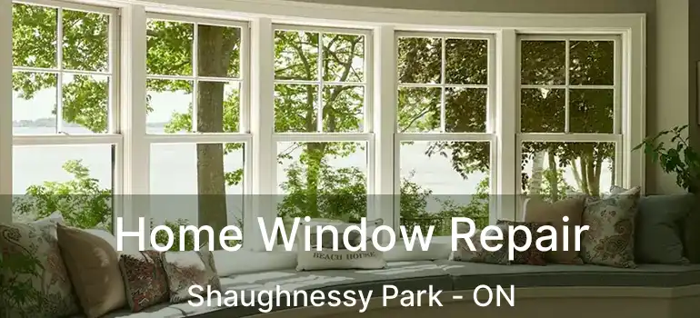  Home Window Repair Shaughnessy Park - ON