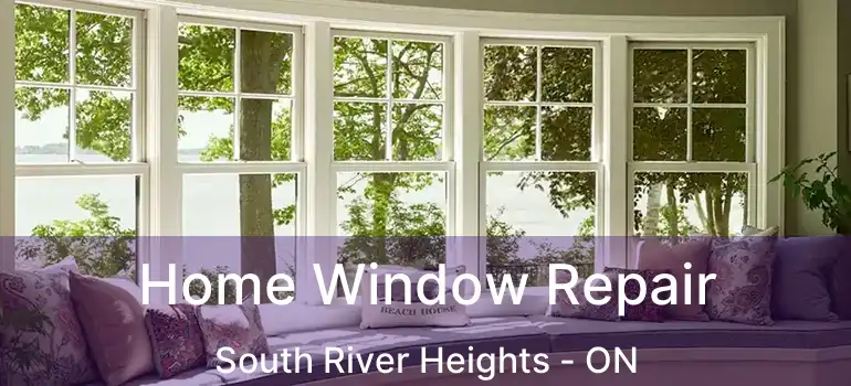  Home Window Repair South River Heights - ON