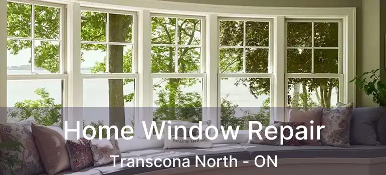  Home Window Repair Transcona North - ON