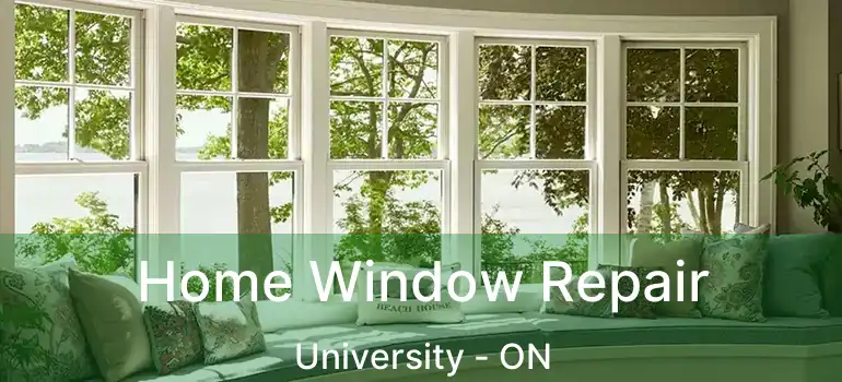  Home Window Repair University - ON