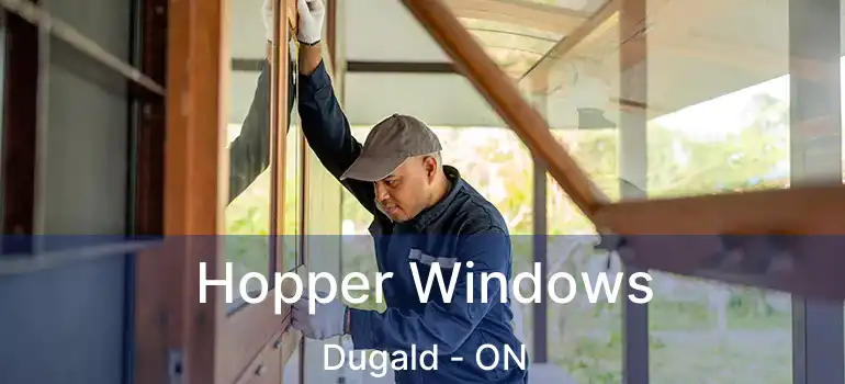  Hopper Windows Dugald - ON