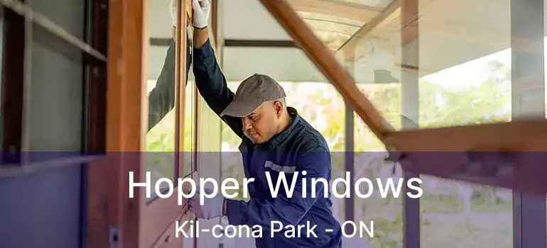  Hopper Windows Kil-cona Park - ON