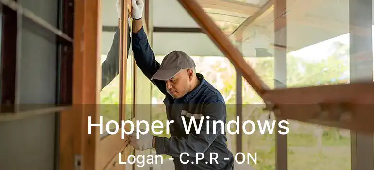  Hopper Windows Logan - C.P.R - ON