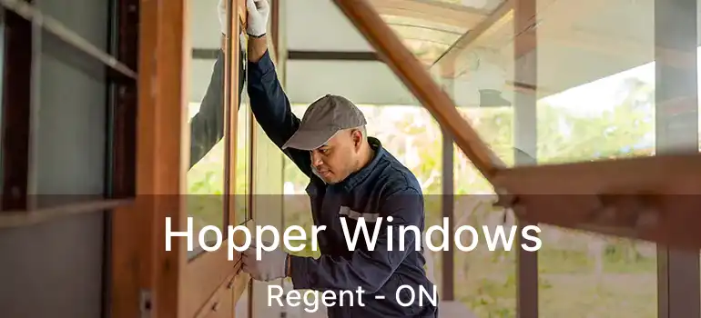  Hopper Windows Regent - ON