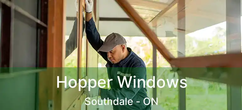  Hopper Windows Southdale - ON