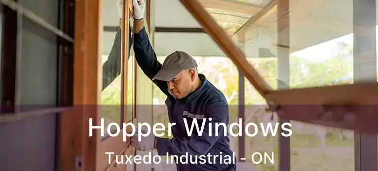  Hopper Windows Tuxedo Industrial - ON