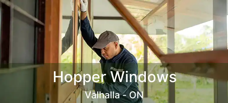  Hopper Windows Valhalla - ON