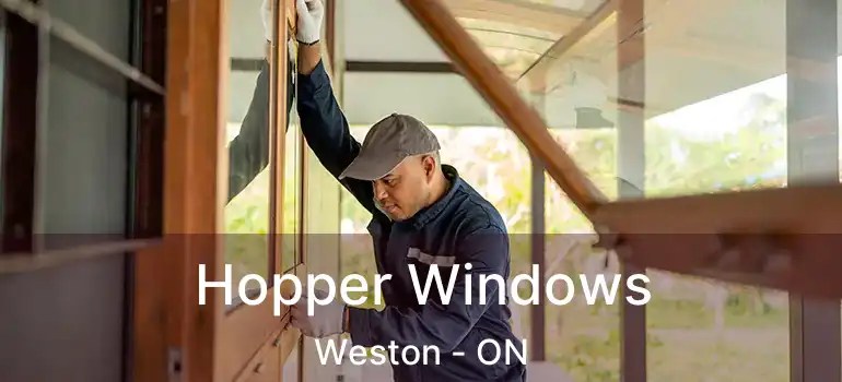 Hopper Windows Weston - ON
