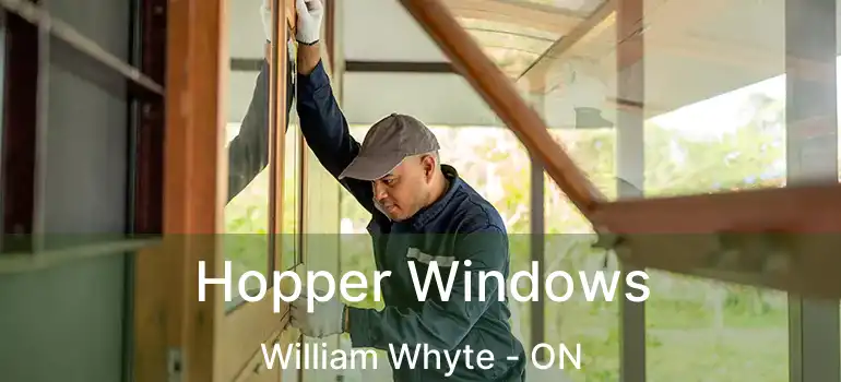 Hopper Windows William Whyte - ON
