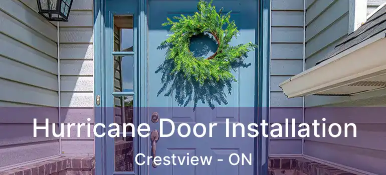  Hurricane Door Installation Crestview - ON