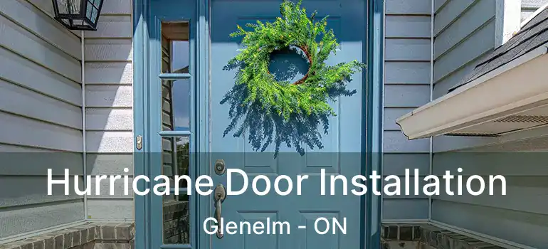  Hurricane Door Installation Glenelm - ON