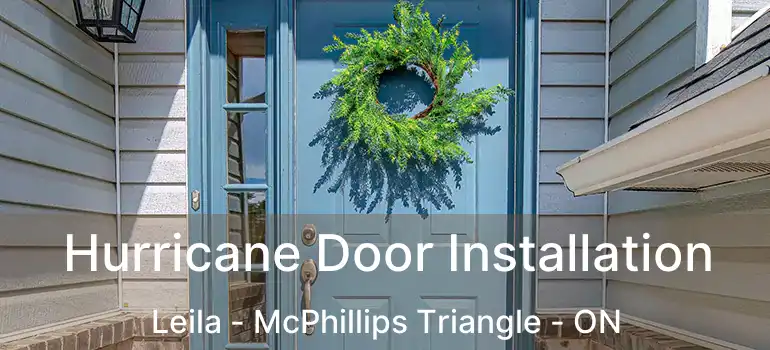  Hurricane Door Installation Leila - McPhillips Triangle - ON