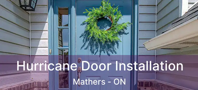  Hurricane Door Installation Mathers - ON