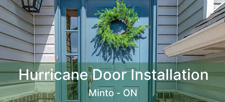  Hurricane Door Installation Minto - ON