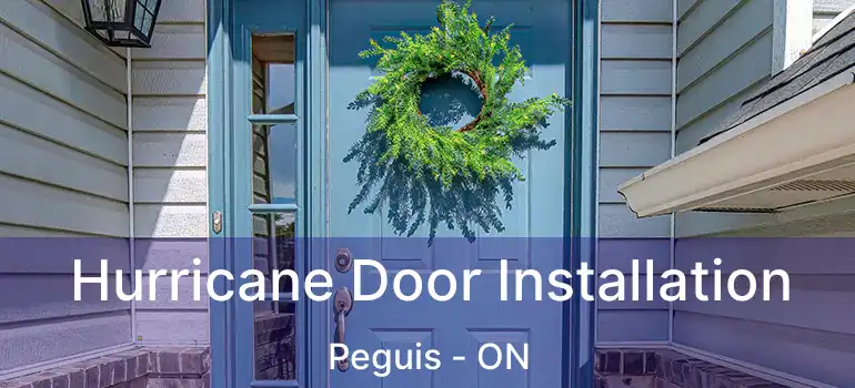  Hurricane Door Installation Peguis - ON