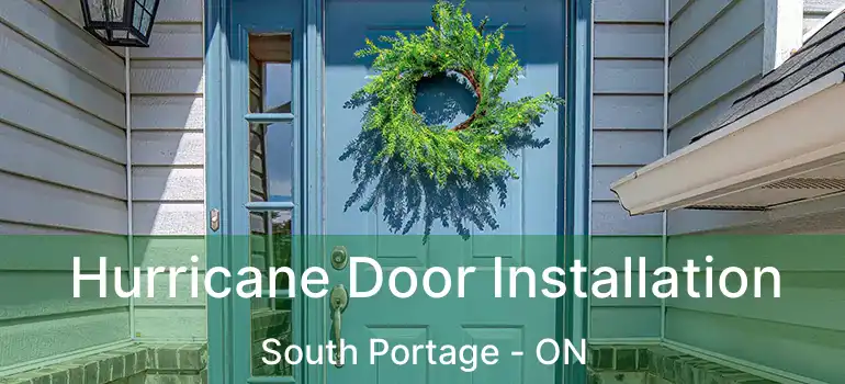  Hurricane Door Installation South Portage - ON