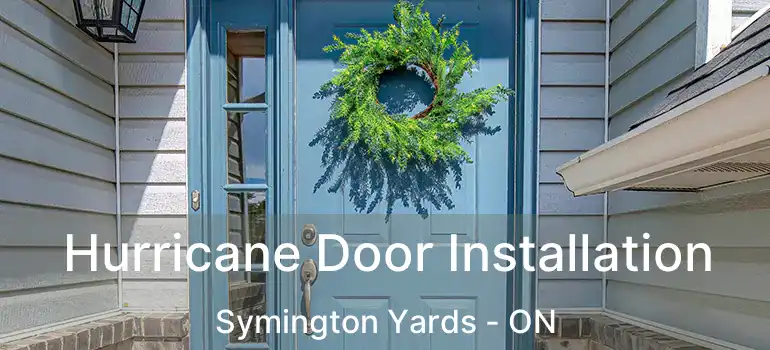 Hurricane Door Installation Symington Yards - ON
