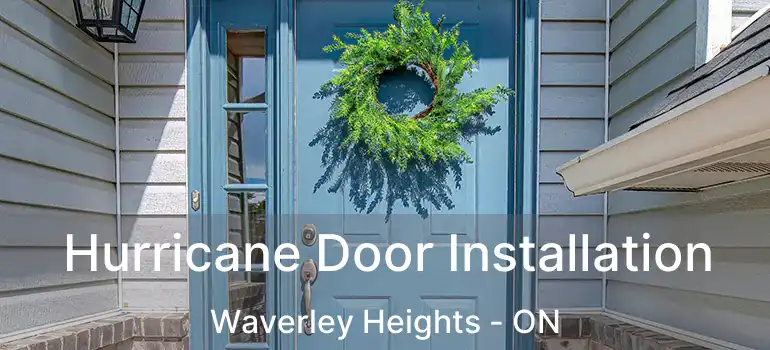  Hurricane Door Installation Waverley Heights - ON