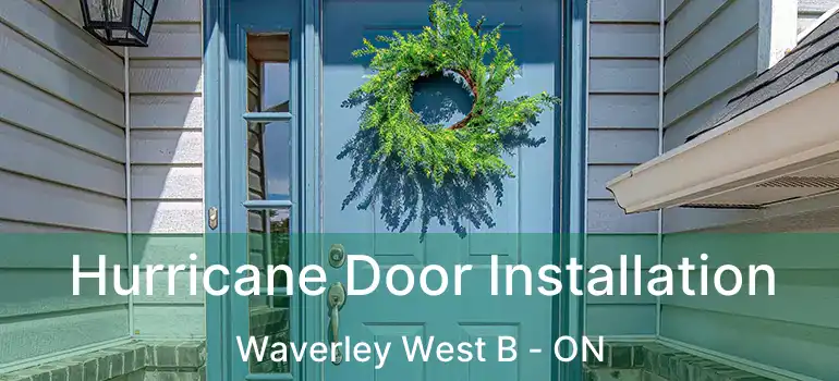 Hurricane Door Installation Waverley West B - ON