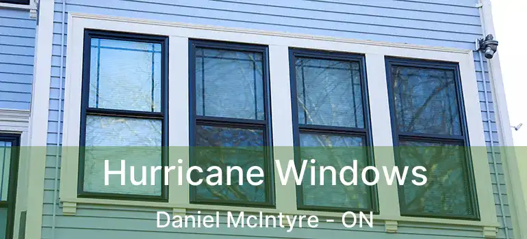  Hurricane Windows Daniel McIntyre - ON
