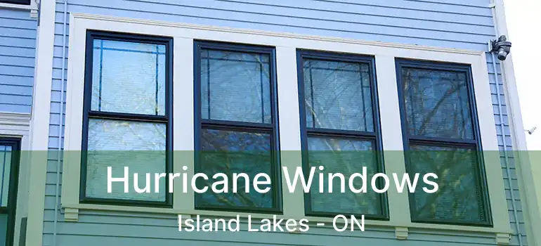  Hurricane Windows Island Lakes - ON