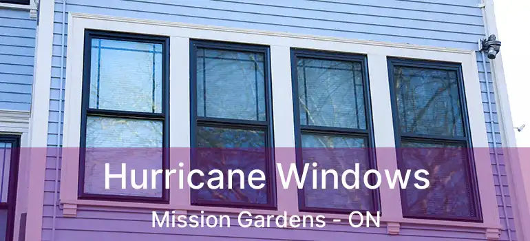  Hurricane Windows Mission Gardens - ON
