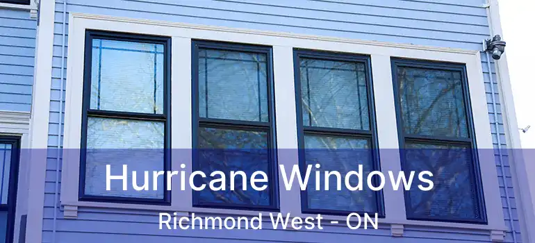  Hurricane Windows Richmond West - ON