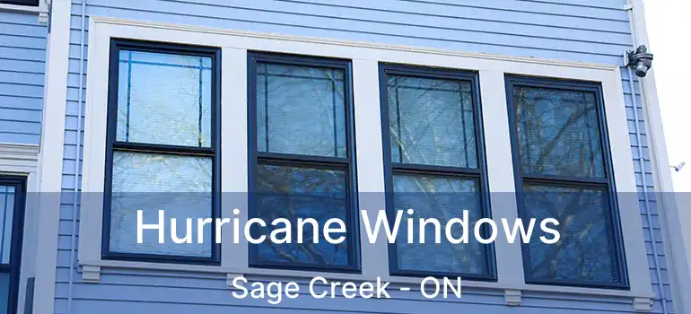  Hurricane Windows Sage Creek - ON