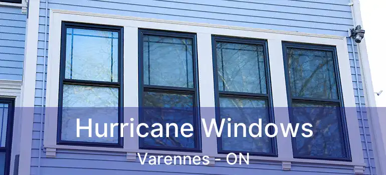  Hurricane Windows Varennes - ON