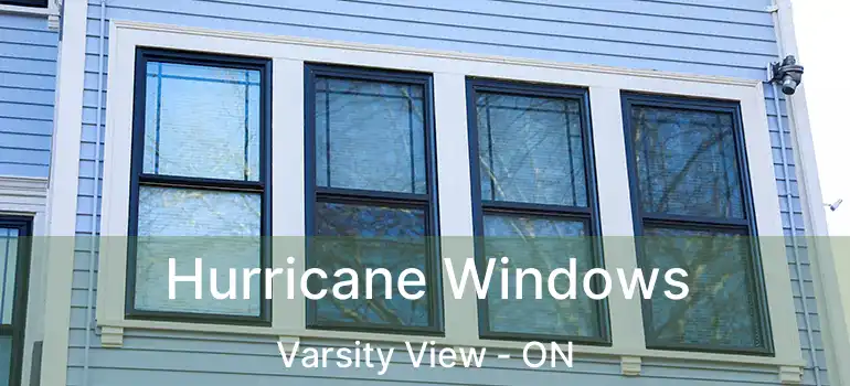  Hurricane Windows Varsity View - ON