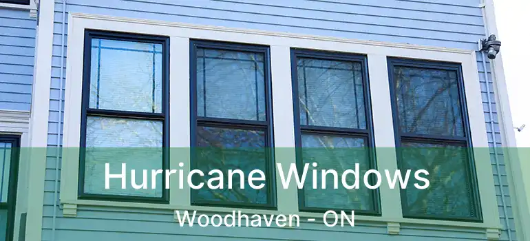  Hurricane Windows Woodhaven - ON