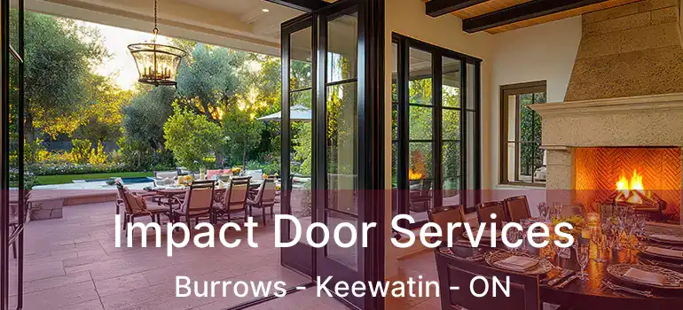  Impact Door Services Burrows - Keewatin - ON