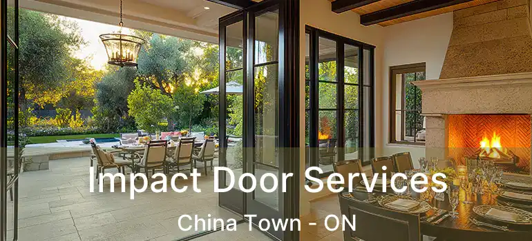  Impact Door Services China Town - ON
