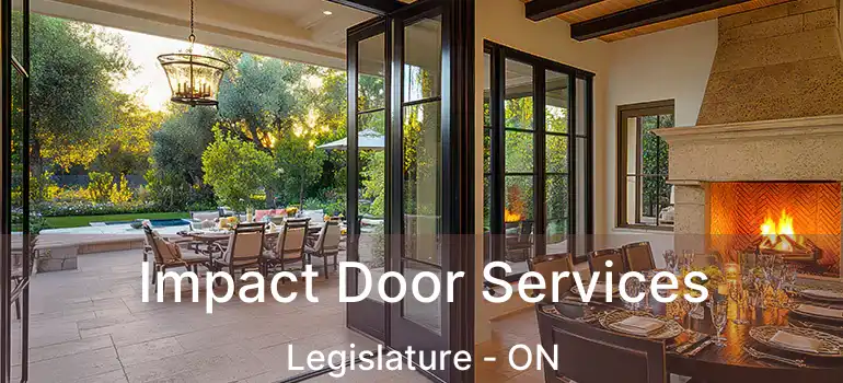  Impact Door Services Legislature - ON