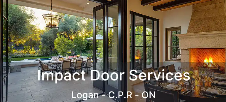  Impact Door Services Logan - C.P.R - ON
