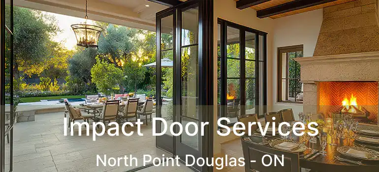  Impact Door Services North Point Douglas - ON