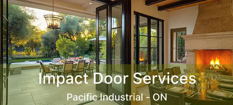  Impact Door Services Pacific Industrial - ON
