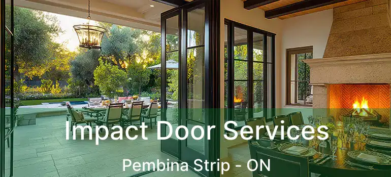  Impact Door Services Pembina Strip - ON